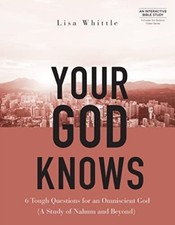 Your God Knows - Includes 6-Se by Lisa Whittle (Paperback Book)