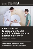 EvaluacióN Del Funcionamiento Del Comité De Mdts Para La GestióN Del CáNcer Moha