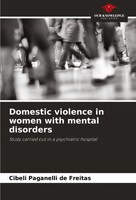 Cibeli Paganelli De Freitas | Domestic Violence In Women With Mental Disorders