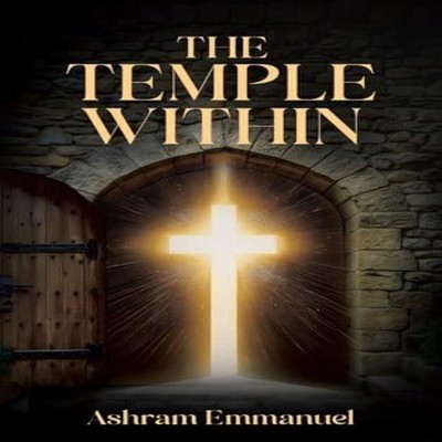 The Temple Within Ashram Emmanuel Paperback Tellwell Talent