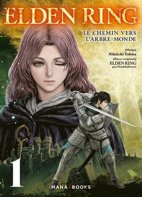 MANA BOOKS Elden Ring  Le Chemin Vers L'arbre-Monde (French) 01 by Nikiichi Tobi
