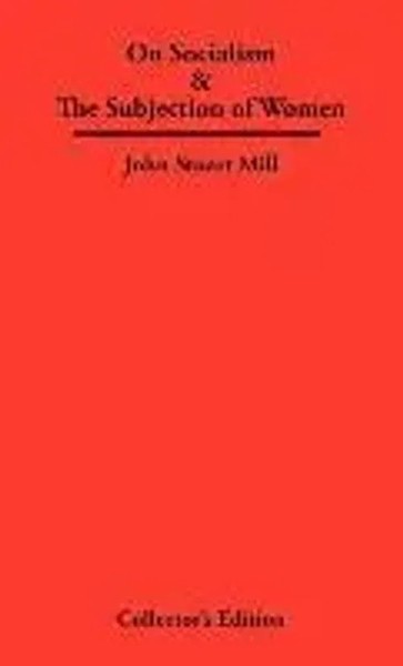 John Stuart Mill | On Socialism & The Subjection Of Women | Buch | Englisch-image