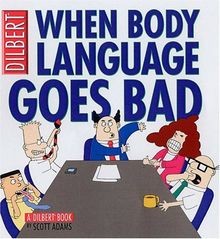 Dilbert. When Body Language Goes Bad. von Scott Adams | Buch | Zustand gut