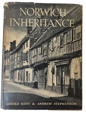 Norwich Inheritance by Arnold Kent & Andrew Stephenson Vintage Norwich pictures