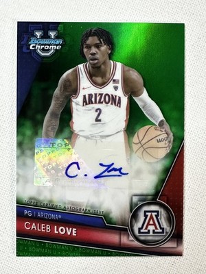 2023 Bowman Chrome U Caleb Love RC Green Refractor Auto /99 Arizona Wildcats  