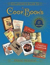 Collector's Guide To Cookbooks: Identification & Values (Coll - VERY GOOD