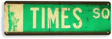 TIN SIGN Times Square Street Sign New York Store Shop Market Cottage A653