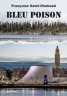 Bleu poison von Saint-Chabaud, Françoise | Buch | Zustand sehr gut