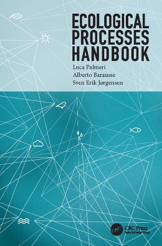 Ecological Processes Handbook (Applied Ecology , Palmeri, Barausse, Jorg PB..