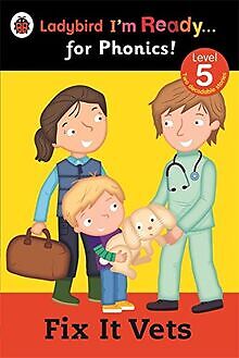 Fix It Vets Ladybird: Im Ready for Phonics: Level 5 von... | Buch | Zustand gut