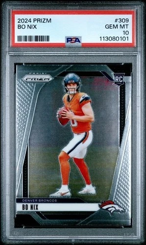 2024 Prizm Bo Nix Rookie #309 Broncos PSA 10 (H)