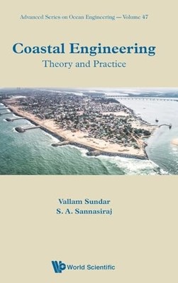 Coastal Engineering: Theory And Practice by Vallam Sundar 9789813275904 NEW