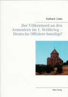 Der VöLkermord An Den Armeniern Im 1. Weltkrieg - Deutsche Offiziere Beteiligt?