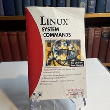 Linux System Commands by Kevin Reichard and Patrick Volkerding 2000, Trade...
