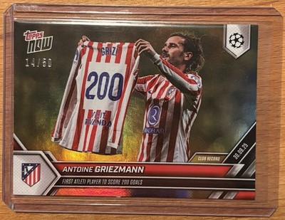 2025-26  Topps Now UCL Antoine Griezmann 200 Goal Atletico Gold /50 #25