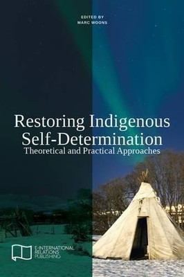 Marc Woons Restoring Indigenous Self-Determination (Paperback) (UK IMPORT)
