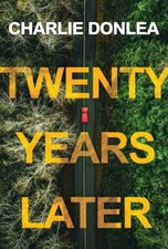 Twenty Years Later: A Riveting New Thriller - Paperback - GOOD