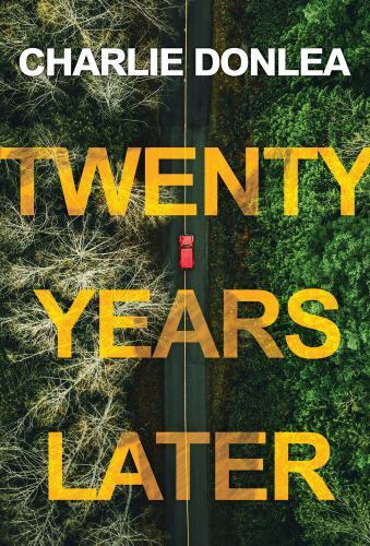 Twenty Years Later : A Riveting New Thriller by Charlie Donlea (2022, Trade... - Picture 1 of 1
