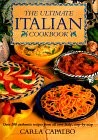 The Ultimate Italian Cookbook: Over 200 Authentic Recipes from All over Ital...