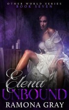 Elena Unbound (Other World) by Gray, Ramona [Paperback]