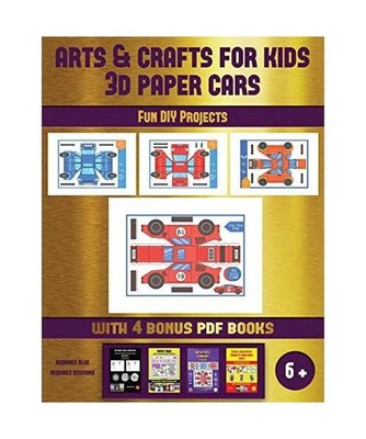 Fun DIY Projects [Arts and Crafts for kids - 3D Paper Cars]: A great DIY paper c