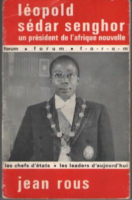 Buch: Leopold Sédar Senghor. Ein Präsident von Afrika Nouvelle - Jean Rous