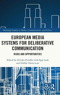 European Media Systems for Deliberative Communication | Risks and Opportunities