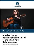 Marcos Welby SimõEs Melo | Musikalische Barrierefreiheit Und Menschen Mit...