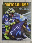 Motocourse 2004 2005: The World's Leading MotoGP and Superbike Annual Book