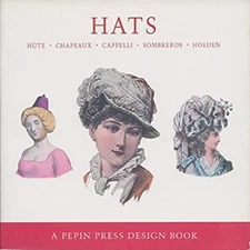 Hats : Hute, Chapeaux, Capelli, Sombreros, Hoeden Paperback Pepin