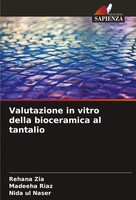 Rehana Zia (U. A.) | Valutazione In Vitro Della Bioceramica Al Tantalio | Buch