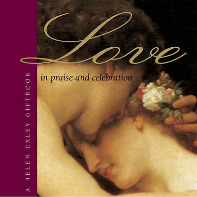 In Lob und Feier der Liebe (besondere Anlässe S.) - Exley, Helen - Hardco