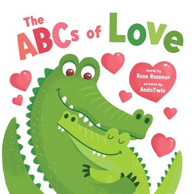 The ABCs of Love: Learn the Alphabet and Share Your Love with this Adorable ...