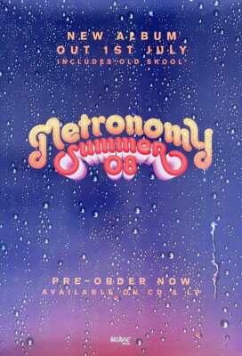 Metronomy - Summer 08 (PROMOTIONAL POSTER)