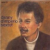 DANNY D'IMPERIO - DANNY D'IMPERIO SEXTET / NEW Audio CD