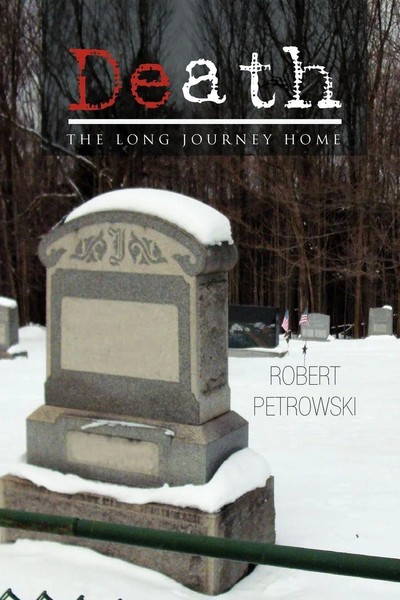 Death Robert Petrowski Taschenbuch Kartoniert / Broschiert Englisch 2011 Xlibris-image