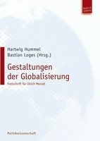 Gestaltungen Der Globalisierung | Festschrift FüR Ulrich Menzel | Hartwig Hummel