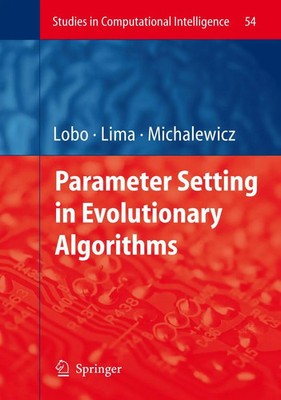 F. J. Lobo (u. a.) | Parameter Setting in Evolutionary Algorithms | Taschenbuch