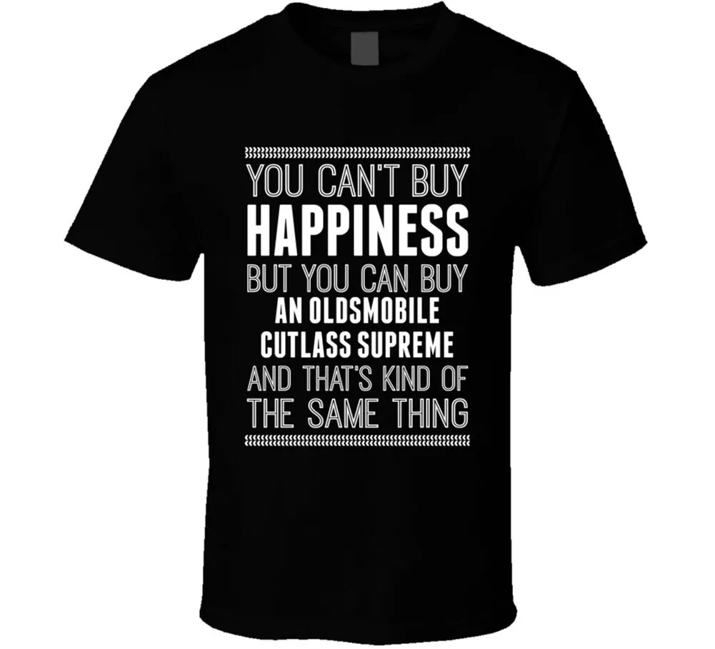 Acheter un t shirt Oldsmobile Cutlass Supreme Happiness Car Lover
