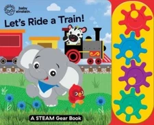 Baby Einstein: Lets Ride a Train a Steam Gear Sound Book - Board book - GOOD
