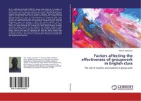 Factors Affecting The Effectiveness Of Groupwork In English Class Markos Mathewo