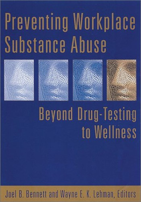 #ad #ad Preventing Workplace Substance Abuse : Beyond Drug Testing to Wel $10.41