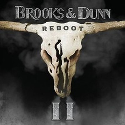 BROOKS AND DUNN REBOOT II (CD) ALBUM