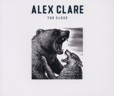 ALEX CLARE - TOO CLOSE (2-TRACK)  CD SINGLE NEU 