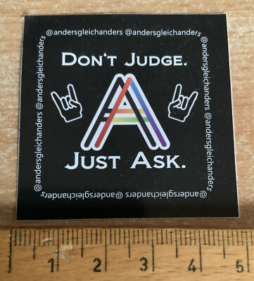 Aufkleber ''DON'T JUDGE JUST ASK'' ca. 4,7 x 4,7 cm, Wacken Open Air