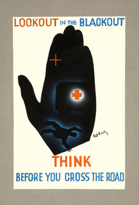 Blackout - Think Before You Cross The Road - World War II
