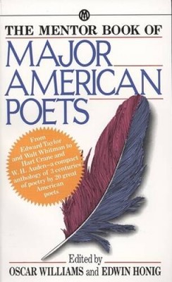 The Mentor Book of Major American Poets - Mass Market Paperback - VERY GOOD