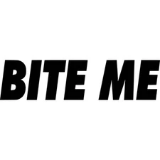 Bite Me Vinyl Decal Sticker - Vampire, Funny Car/Laptop Decor  Pick Size & Color