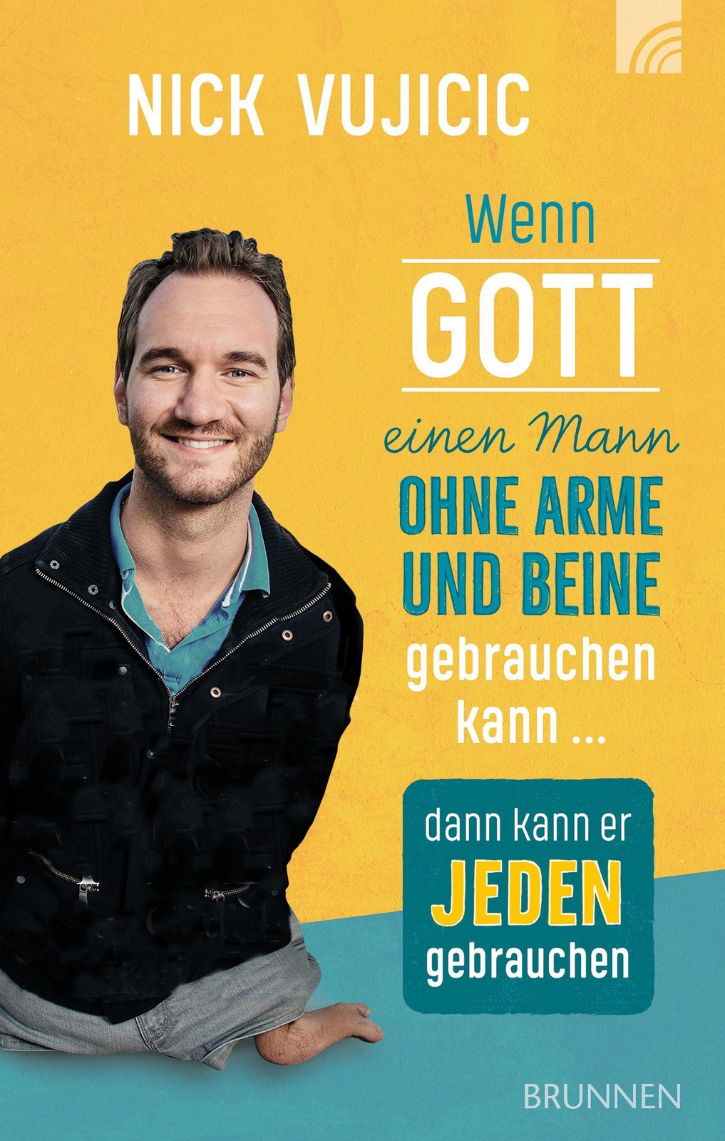 Thumbnail - Wenn Gott Einen Mann Ohne Arme Und Beine Gebrauchen Kann, ...
