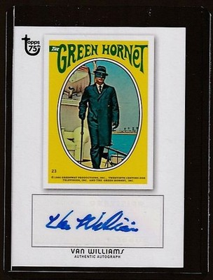 2013 Topps 75th Anniversary VAN WILLIAMS (d 2016) - The Green Hornet Signed Card